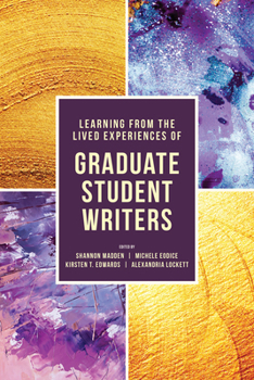 Paperback Learning from the Lived Experiences of Graduate Student Writers Book