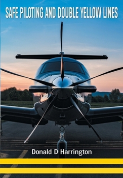 Paperback Safe Piloting and Double Yellow Lines Book
