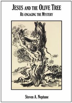 Paperback Jesus and the Olive Tree: Re-engaging the Mystery Book