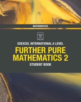 Paperback Pearson Edexcel International A Level Mathematics Further Pure Mathematics 2 Student Book