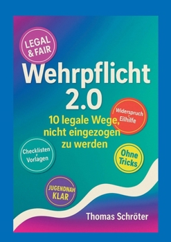 Paperback Wehrpflicht 2.0: 10 legale Wege, nicht eingezogen zu werden [German] Book