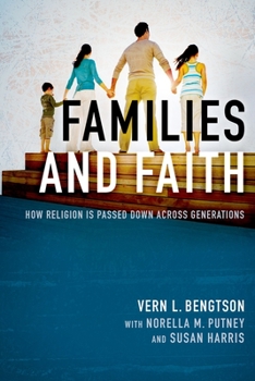 Paperback Families and Faith: How Religion Is Passed Down Across Generations Book
