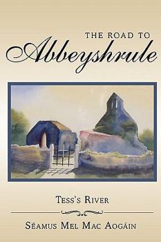 Paperback The Road to Abbeyshrule: Tess's River Book