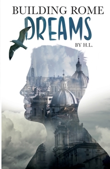 Paperback Building Rome: Dreams by H.L Book