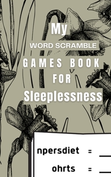 My Word Scramble Games Book For Sleeplessness: Spelling Word Games Filled With Bible Names and Places
