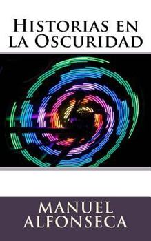 Paperback Historias en la Oscuridad [Spanish] Book