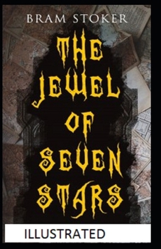 The Jewel of Seven Stars Illustrated