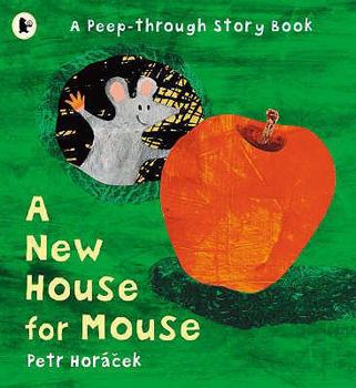 Paperback A New House for Mouse [Mar 01, 2006] Horacek, Petr Book