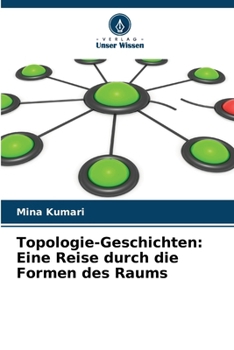 Paperback Topologie-Geschichten: Eine Reise durch die Formen des Raums [German] Book