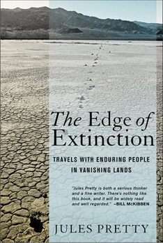 Hardcover The Edge of Extinction: Travels with Enduring People in Vanishing Lands Book