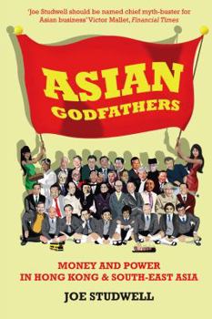 Paperback Asian Godfathers: Money and Power in Hong Kong and South-East Asia Book