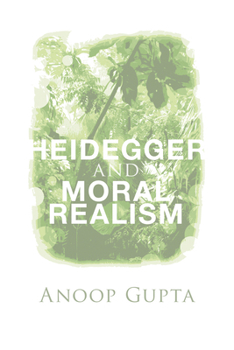 Hardcover Heidegger and Moral Realism Book
