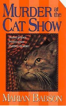 Murder at the Cat Show - Book #2 of the A Perkins & Tate Mystery