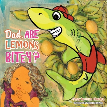 Paperback Dad, Are Lemons Bitey? Book