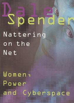 Paperback Nattering on the Net: Women, Power, and Cybersapce Book