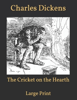 Paperback The Cricket on the Hearth: Large Print Book