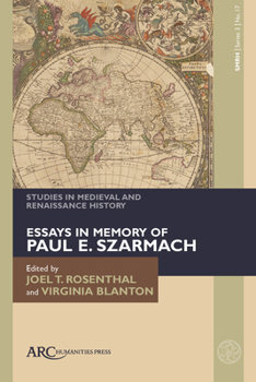 Hardcover Studies in Medieval and Renaissance History, Series 3, Volume 17: Essays in Memory of Paul E. Szarmach Book