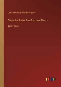 Paperback Sagenbuch des Preußischen Staats: Erster Band [German] Book