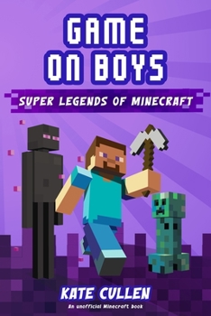 Paperback Game on Boys: Super Legends of Minecraft Book