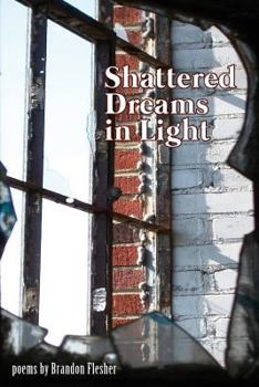 Paperback Shattered Dreams in Light Book