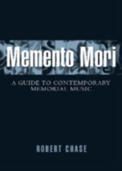 Hardcover Memento Mori: A Guide to Contemporary Memorial Music Book