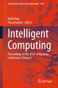Paperback Intelligent Computing: Proceedings of the 2026 Computing Conference, Volume 2 Book