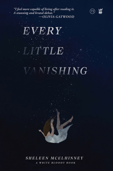 Paperback Every Little Vanishing Book