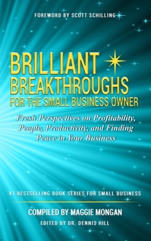 Hardcover Brilliant Breakthroughs For The Small Business Owner Book
