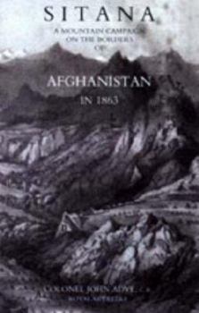 Hardcover Sitana: A Mountain Campaign on the Borders of Afghanistan in 1863 Book