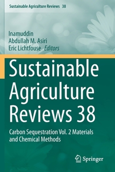 Paperback Sustainable Agriculture Reviews 38: Carbon Sequestration Vol. 2 Materials and Chemical Methods Book