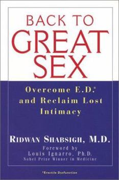 Hardcover Back to Great Sex: Overcome E.D. and Reclaim Lost Intimacy Book
