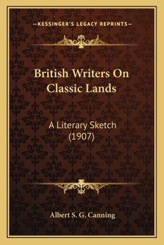 Paperback British Writers On Classic Lands: A Literary Sketch (1907) Book