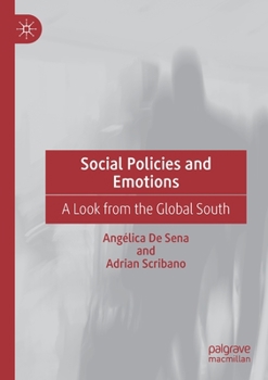 Paperback Social Policies and Emotions: A Look from the Global South Book