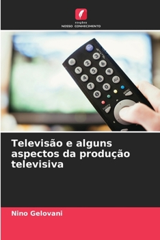 Paperback Televisão e alguns aspectos da produção televisiva [Portuguese] Book