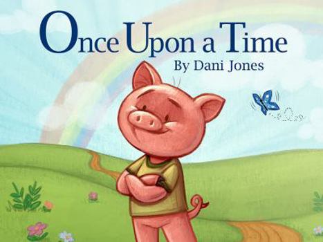 Paperback Once Upon a Time There Was a Pig... Book