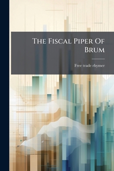 Paperback The Fiscal Piper Of Brum Book
