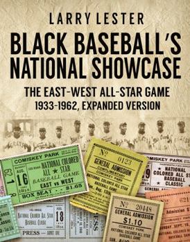 Paperback Black Baseball's National Showcase: The East-West All-Star Game, 1933 to 1962 Book
