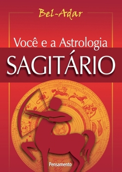 Paperback Voce e a Astrologia Sagitário [Portuguese] Book