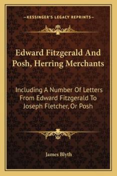 Edward FitzGerald and "Posh" "Herring Merchants"