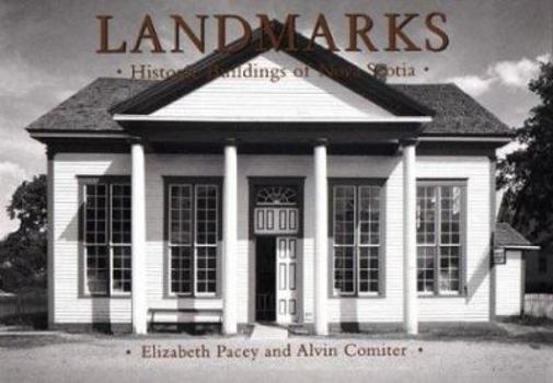 Hardcover Landmarks: Historic buildings of Nova Scotia Book