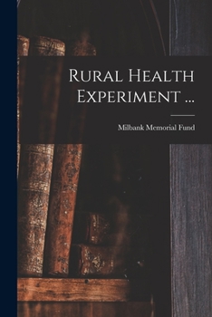Paperback Rural Health Experiment ... Book