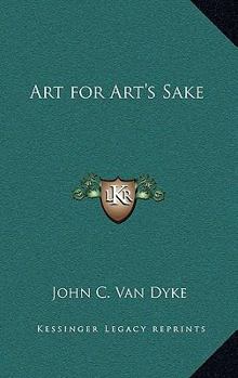Art for Art's Sake; Seven University Lectures on the Technical Beauties of Painting