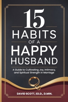 15 HABITS OF A HAPPY HUSBAND