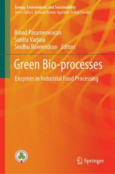 Hardcover Green Bio-Processes: Enzymes in Industrial Food Processing Book