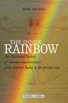 Paperback The Inner Rainbow: An Illustrated History of Human Consciousness from Ancient India to the Present Day Book