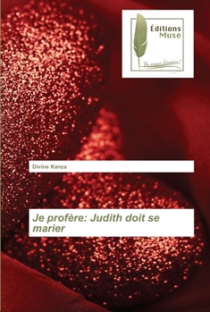 Paperback Je profère: Judith doit se marier [French] Book