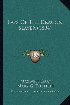 Lays of the Dragon Slayer