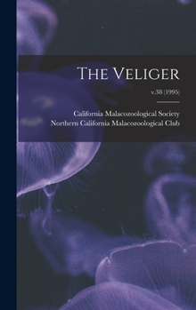 Hardcover The Veliger; v.38 (1995) Book