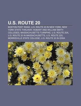 Paperback U.S. Route 20: Boston Post Road, U.S. Route 20 in New York, New York State Thruway, Hobart and William Smith Colleges, Massachusetts Turnpike Book