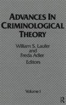 Hardcover Advances in Criminological Theory: Volume 1 Book